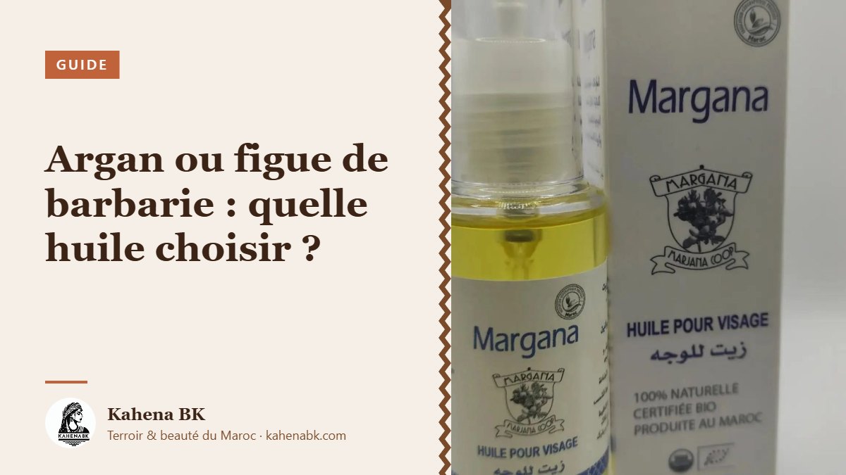 Argan ou figue de barbarie : quelle huile choisir ?