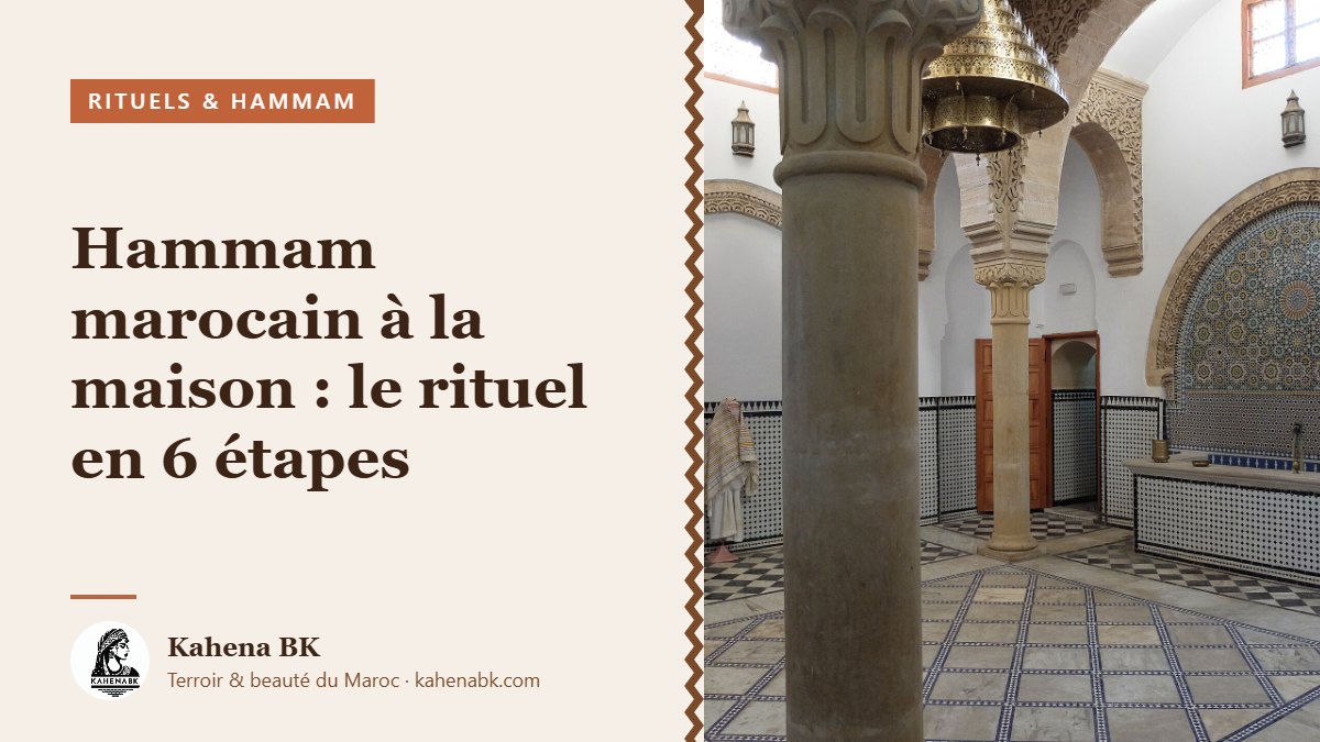 Hammam marocain à la maison : le rituel en 6 étapes