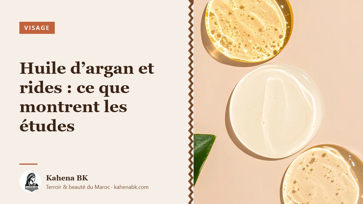 Huile d’argan et rides : ce que montrent les études